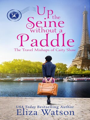 cover image of Up the Seine Without a Paddle